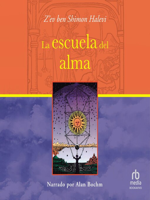 Title details for La escuela del alma by Z'ev Ben Shimon Halevi - Available